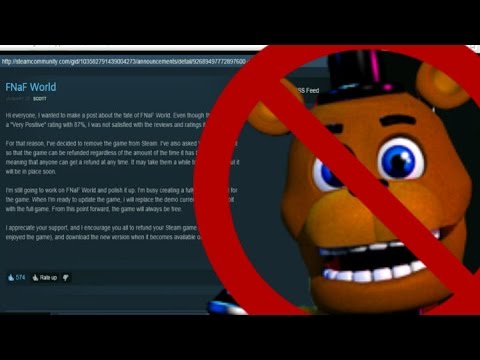 FNaF World Removed From Steam & My Thoughts. 