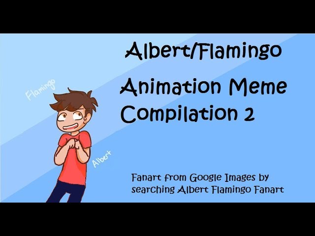 Flamingo Albertsstuff Animation Meme Compilation 2 Youtube - flamingo roblox rap battles compilation