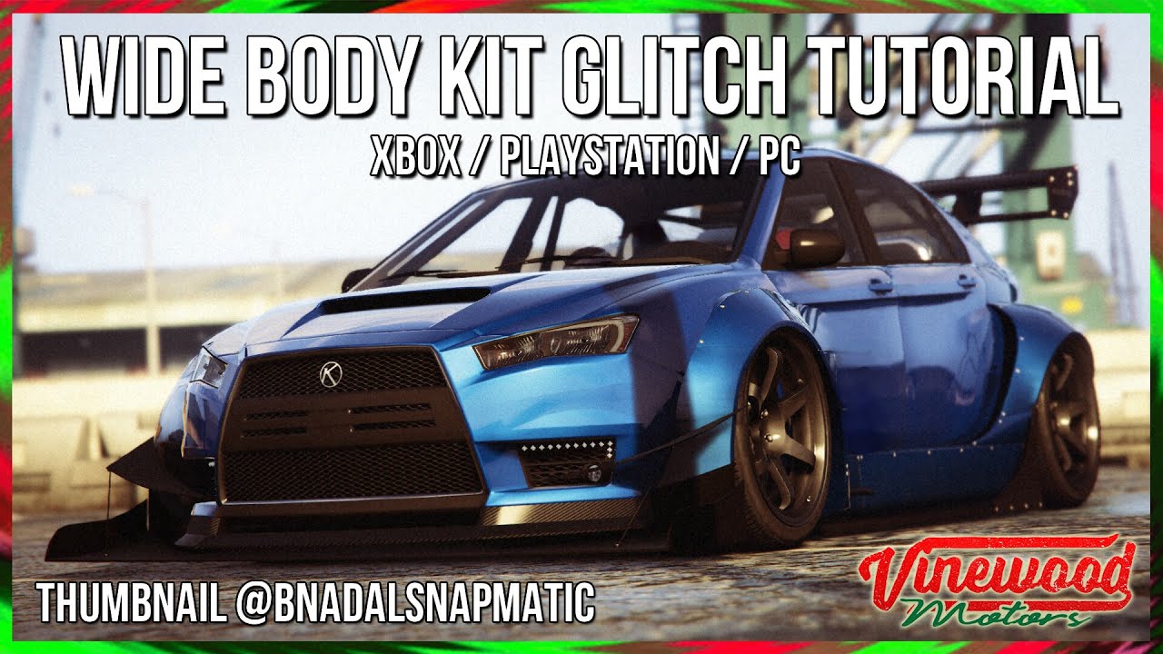 GTA ONLINE - WIDE BODY KIT GLITCH (PS/XBOX/PC) 