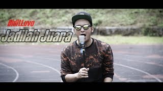 Didit Luvo - Jadilah Juara  