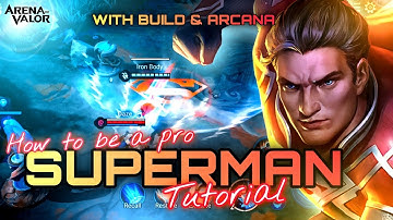 Superman Tutorial and Complete Guide | Build and Arcana | Arena of Valor | Liên Quân Mobile | RoV