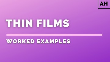 Advanced Higher Physics | Waves | Thin Films | WORKED EXAMPLES