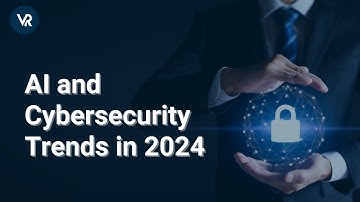 AI and Cybersecurity Trends in 2024: Market Growth, Challenges, and Future Prospects