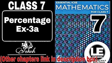 Percentage Ex-3a ICSE class 7 maths | Essential ICSE Mathematics for class 7 | A Das Gupta