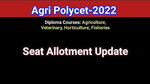 #Agri Polycet 2022 Seat Allotment Update #sampathinformation