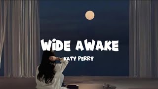 Katy Perry - Wide Awake (Lyrics) Resimi