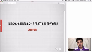 Lecture 1: Overview Blockchain Basics: A Practical Approach by Toshendra Sharma