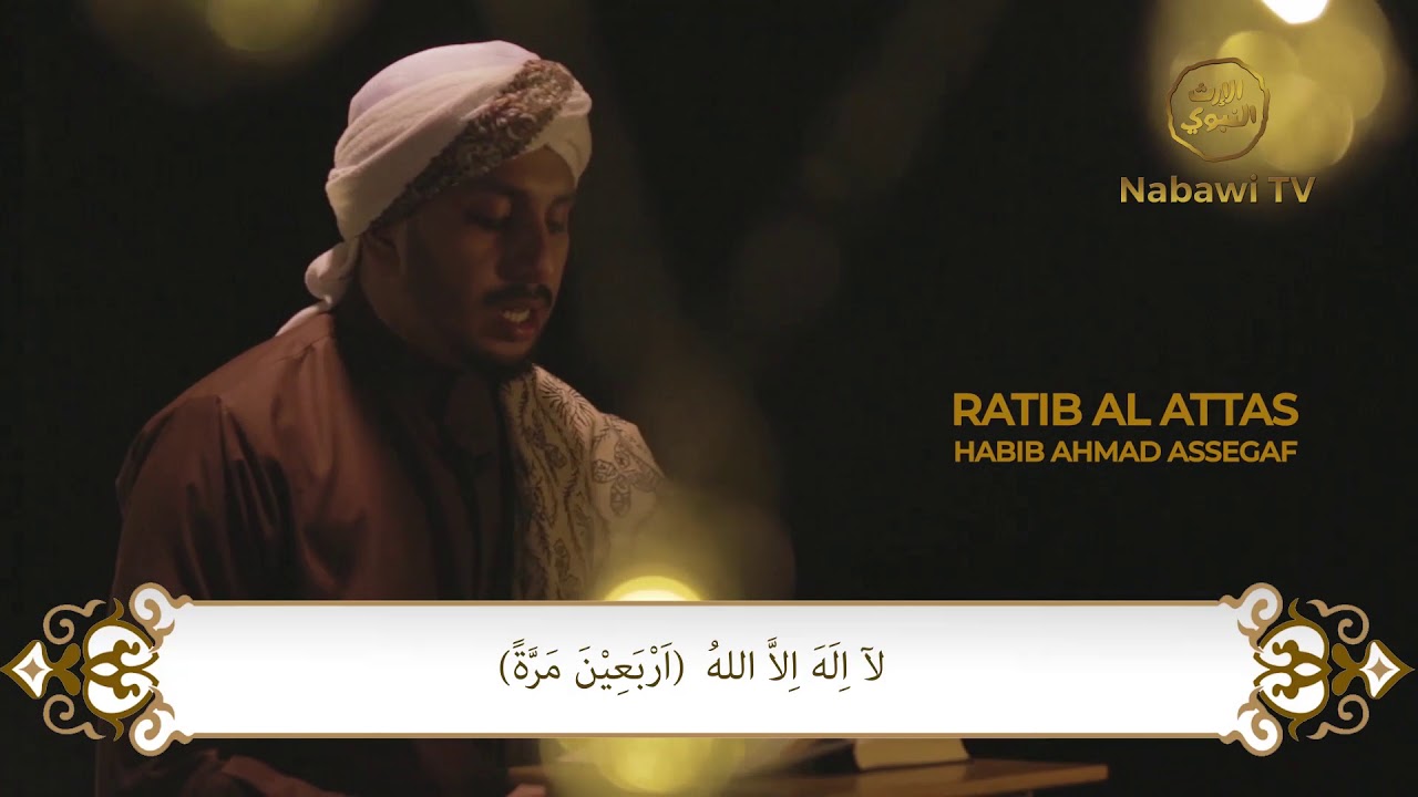 Pembacaan Ratib Attas - Habib Ahmad Assegaf