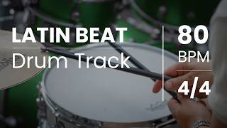 80 BPM - Drum Track - Latin Beat