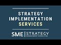 Strategy implementation services from sme strategy