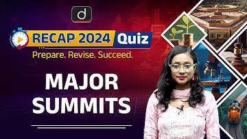 Major Summits | RECAP 2024 Quiz | UPSC Prelims 2025 | Drishti IAS English
