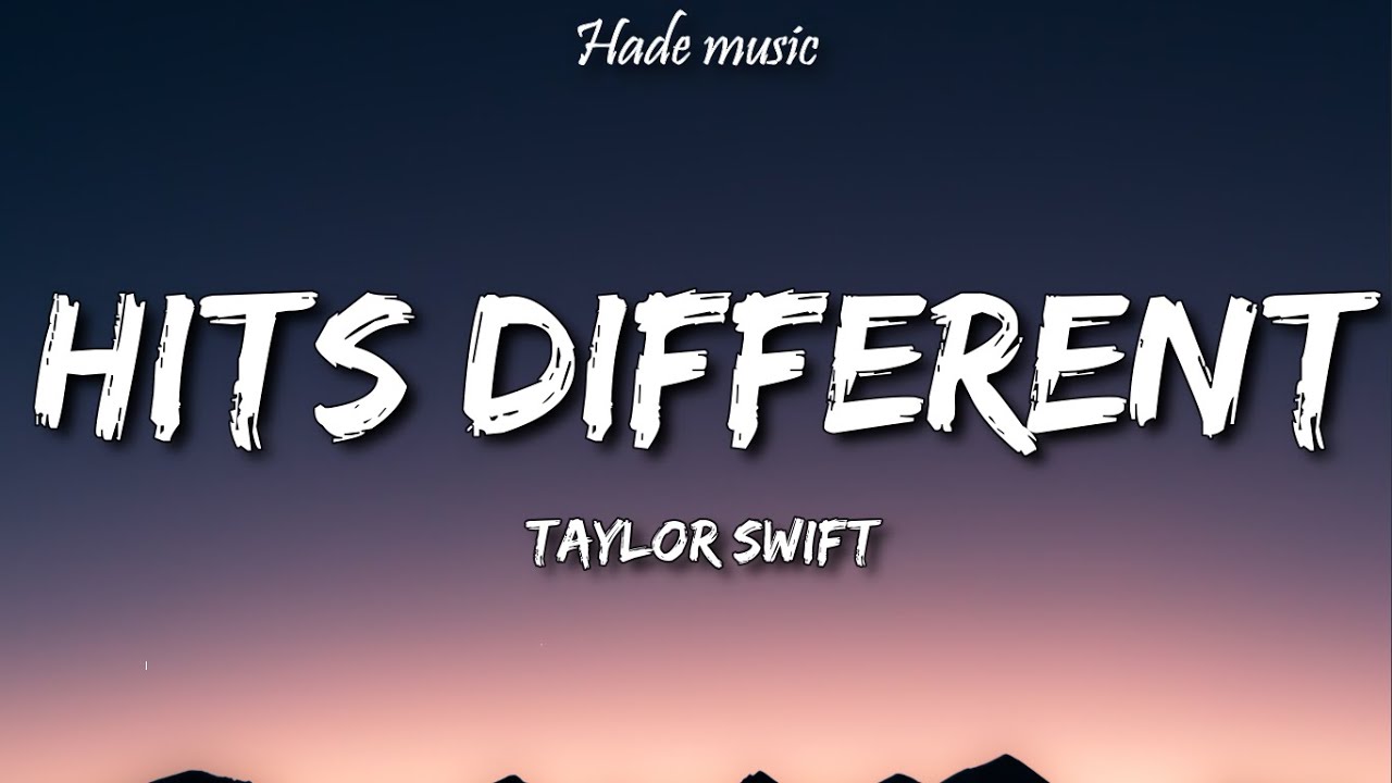 Taylor Swift - Hits Different (Lyrics)