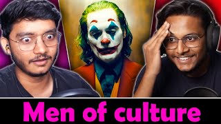 Yaar... Kuch bhi thik nahi ho raha || Men of Culture 30