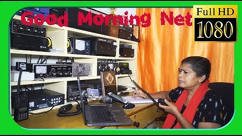 Good Morning Net By VU2NIS #bornfortravel #IIH #VU2IU #hamradio