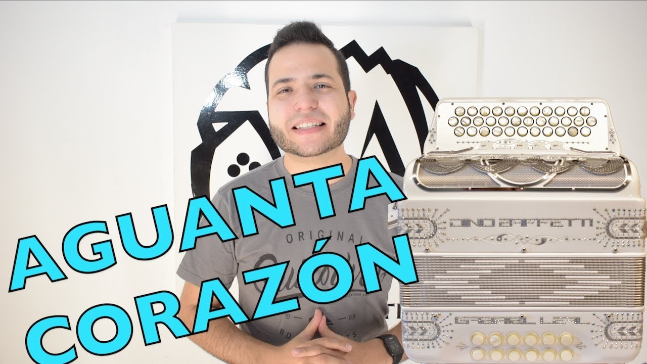 Aguanta Corazón. Invasores. Tutorial de Acordeón.