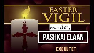 Easter Vigil | Pashkai Elaan | Exsultet | Choir: Christ the King Seminary, Karachi