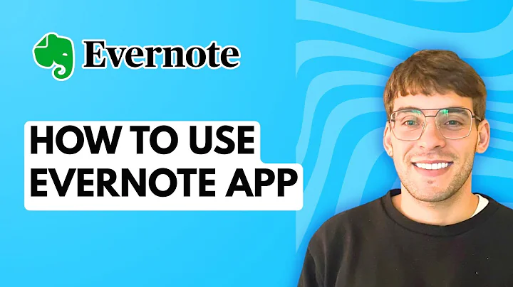 How to Use Evernote App [2025 Guide]