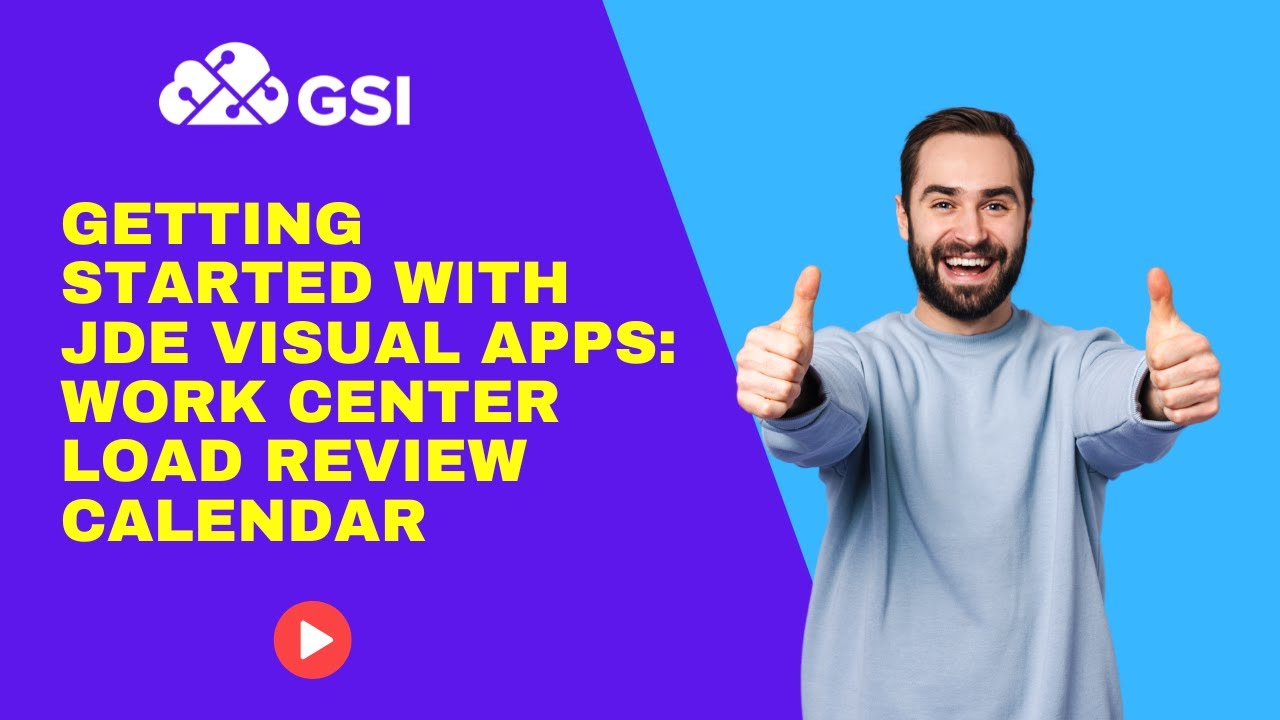 Getting started with JDE Visual Apps Work Center Load Review Calendar