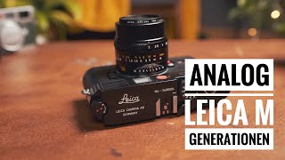 Leica M analog Fotografie - Generationvergleich M3 - M4 - M6 - M7 - MP (Deutsch)