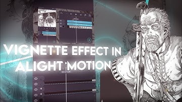 How to make Vignette Effect in Alight Motion