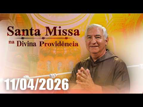 Santa Missa na Divina Providência | 11/04/2026