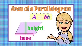 How to Find the Area of a Parallelogram | 6.G.A.1 | Grade 6 Math 💜💙