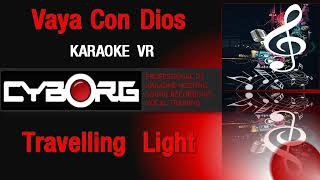 FUA - Vaya Con Dios - Travelling Light KARAOKE VR