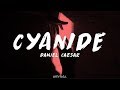 Daniel Caesar - CYANIDE (Lyrics)