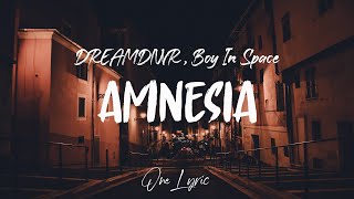 DREAMDNVR & Boy In Space - AMNESIA (Lyrics) | One Lyric