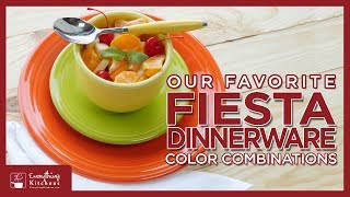 Our Favorite Fiesta Dinnerware Color Combinations