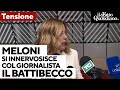 Battibecco tra meloni e il giornalista io so di cosa parlo e lei