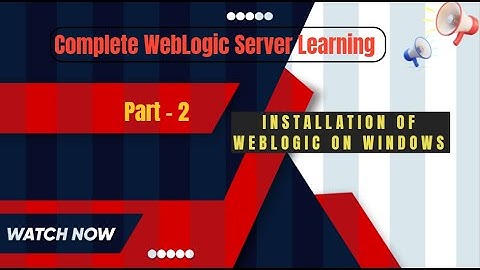 WebLogic Installation Demo Windows