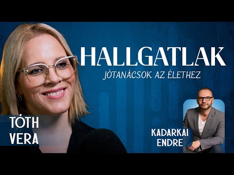 Tóth Vera /HALLGATLAK - Jótanácsok az élethez