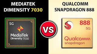 ? Dimensity 7030 Vs Snapdragon 888 | ?Which Better | Mediatek Dimensity 7030 Vs Snapdragon 888