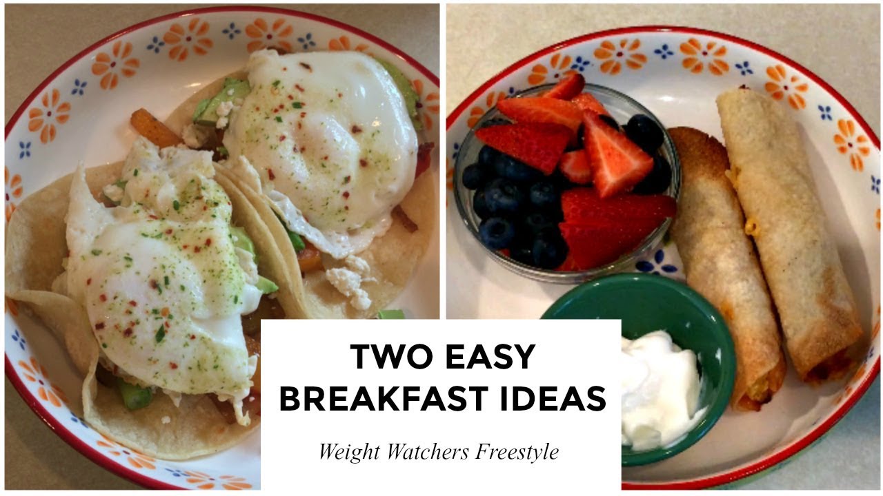 Weight Watchers Freestyle Two Easy Breakfast Ideas Youtube