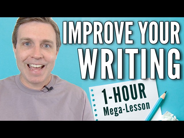 1-HOUR LESSON - Improve Your Writing ✍️ (Academic, Professional, u0026 Descriptive) class=