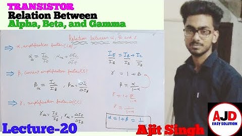 Relation Between Alpha, Beta and Gamma in transistor || Amplification factor