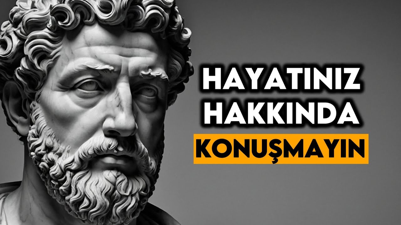 HAYATINIZI SESSİZLİKTE DEĞİŞTİRİN - AZ KONUŞUN VE DAHA ÇOK DİNLEYİN - 11 STOACILIK DERSİ