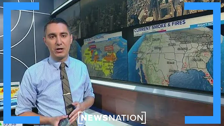 Canadian wildfire smoke impacting US air quality | NewsNation Now