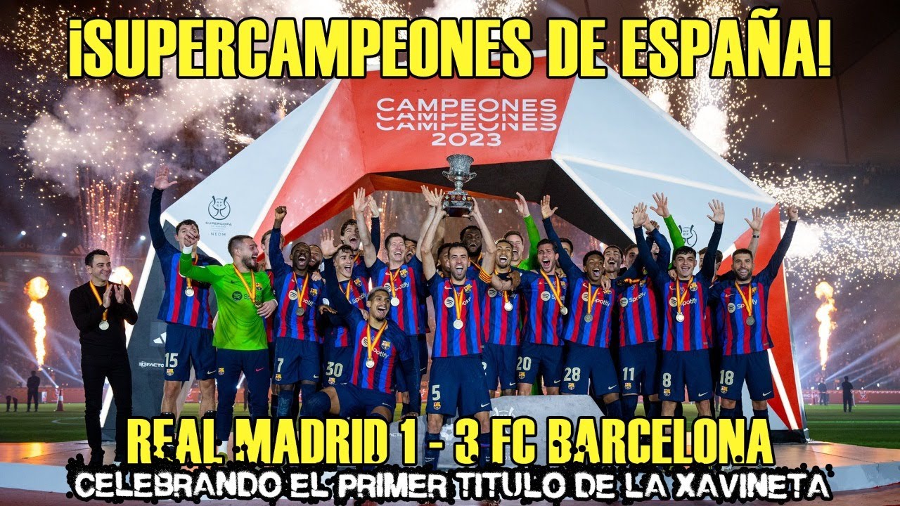 🚨 ¡CAMPEONES DE SUPERCOPA! 🔵 REAL MADRID 1 - 3 FC BARCELONA 🔴 ...