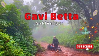ಬನ್ನಿ ಮಾನ್ಸೂನ್ಶು Ride ಶುರು ಮಾಡೋಣ || Gavi Betta Sakleshpur || Extreme Offroad || Ride With ExarmyKiD
