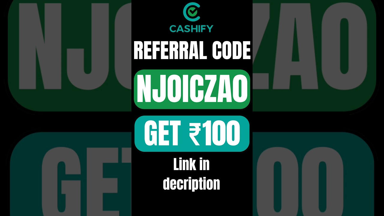 CASHIFY Referral Code: "NJ0ICZA0" To Get 100rs | CASHIFY Invite Code