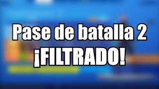 FILTRACIÓN DEL NUEVO PASE DE BATALLA DE LA TEMPORADA 2 DE FORTNITE!