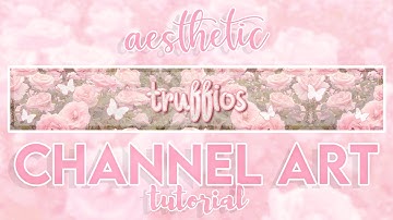 how to make a aesthetic channel banner - beginner tutorial ‧₊˚✩ roblox