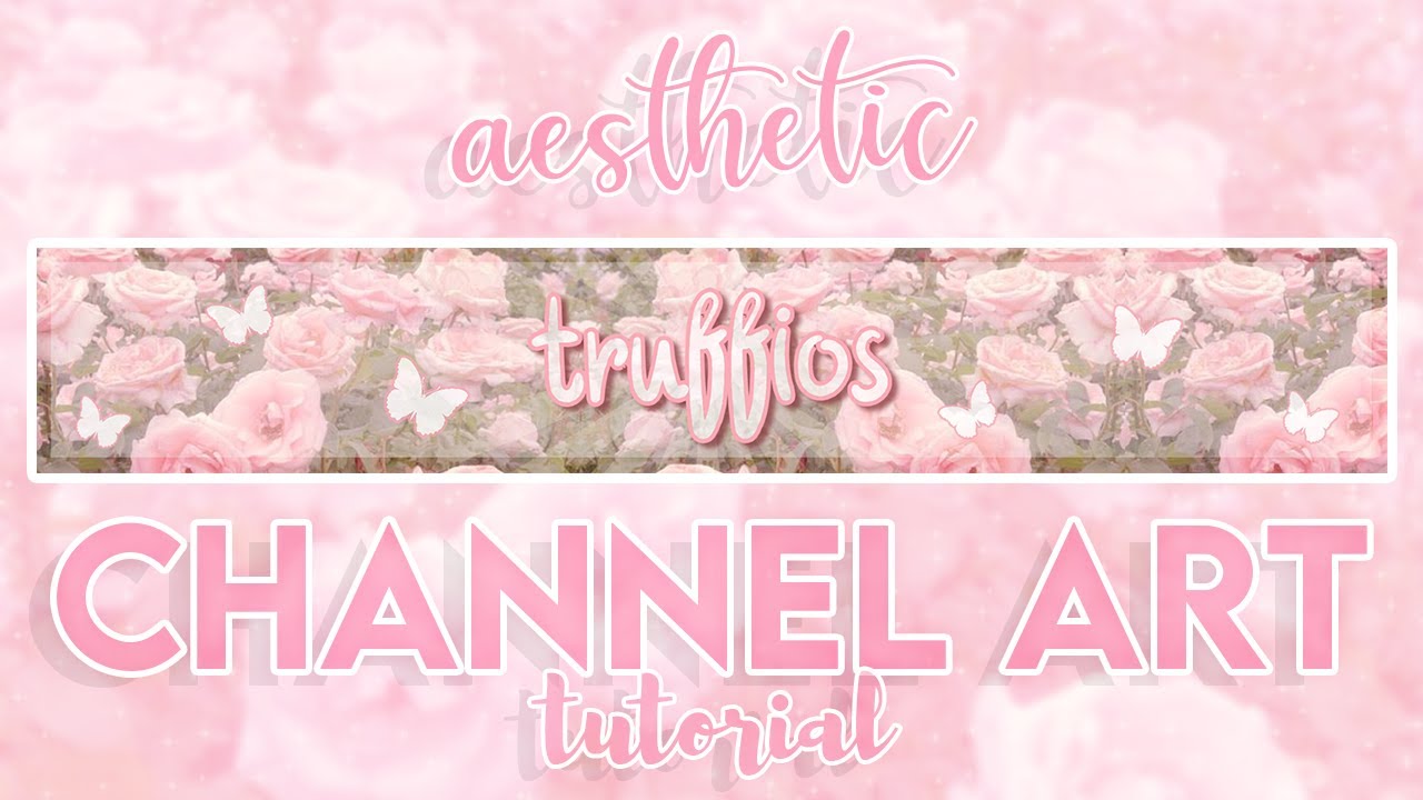 How To Make A Aesthetic Channel Banner Beginner Tutorial Roblox Youtube - aesthetic butterfly cute roblox edits