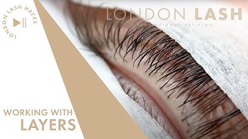 Eyelash Layers How to Work with Lash Layers Tutorial | London Lash Pro