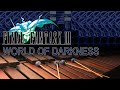World of Darkness from Final Fantasy 3 for Marimba and Vibraphone