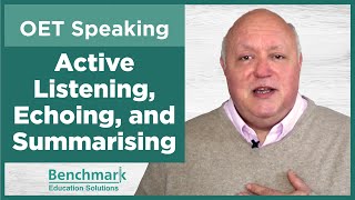 OET Speaking -  Active Listening, Echoing and Summarising | Benchmark OET