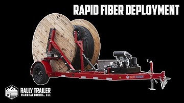 Rapid Fiber Deployment Trailer