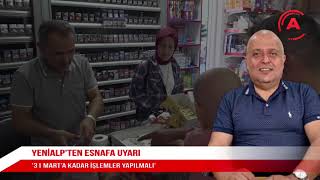 Yeni̇alpten Esnafa Uyari